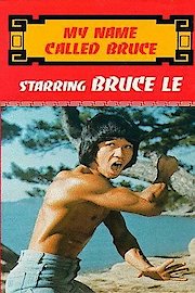 My Name Called Bruce Lee