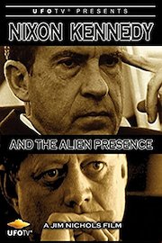 Nixon, Kennedy and The Alien Presence