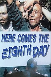 Here Comes The Eighth Day