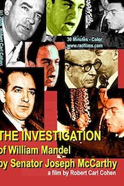 THE INVESTIGATION of William Mandel by Senator Joseph McCarthy