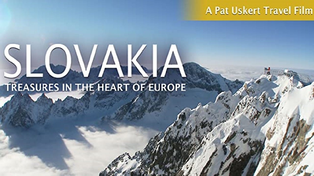 Slovakia: Treasures in the Heart of Europe