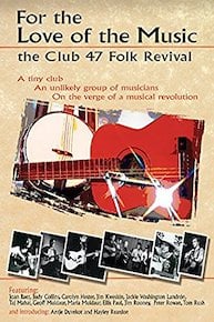 For the Love of the Music: The Club 47 Folk Revival