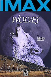 Wolves - As Seen in IMAX Theaters