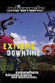 The Extremists - Extreme Downtime