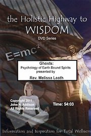 Ghosts: Psychology of Earth Bound Spirits