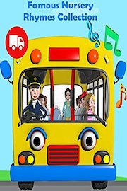 Famous Nursery Rhymes Collection - The Wheels on the Bus Plus Lots More