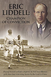 Eric Liddell: Champion of Conviction