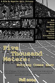 Five Thousand Meters: Nothing Comes Easy