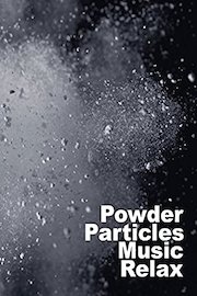 Particles Powder Music Relax
