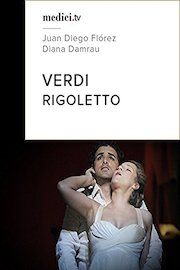 Verdi, Rigoletto - Juan Diego Flórez, Diana Damrau - Semperoper Dresden