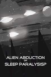 Alien Abduction or Sleep Paralysis?
