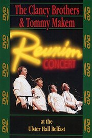 The Clancy Brothers and Tommy Makem: Reunion Concert