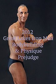 2012 Great Lakes Iron Man Bodybuilding & Physique Prejudge