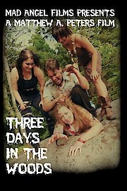 Three Days in the Woods