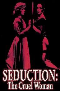 Seduction: The Cruel Woman