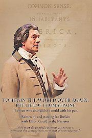 To Begin the World Over Again: the Life of Thomas Paine
