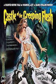 Castle of the Creeping Flesh