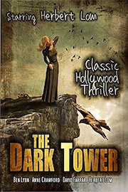The Dark Tower: Classic Hollywood Thriller