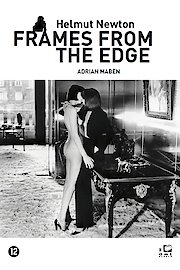 Helmut Newton - Frames from the Edge