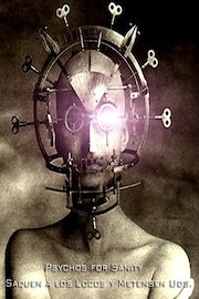 Psychos For Sanity-Saquen A Los Locos Videos