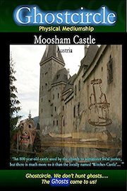 Ghostcircle Physical Mediumship - Moosham Castle, Austria