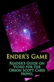 Ender's Game: Reader's Guide on Video for the Orson Scott Card Novel