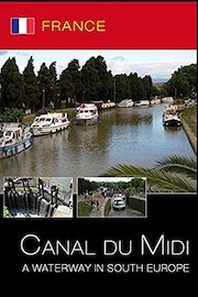 France - Canal Du Midi - A Waterway in South Europe