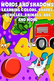 Words and Shadows - Learning Colors, Shapes, Vehicles, Animals, ABC and More