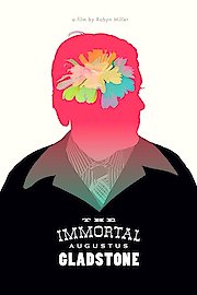 The Immortal Augustus Gladstone