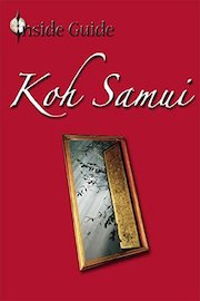 Inside Guide: Koh Samui, Thailand