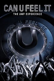 Can U Feel It: The UMF Experience