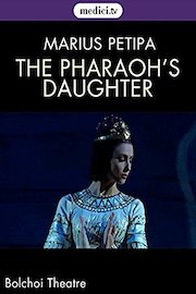 The Pharaoh's Daughter - Marius Petipa, Pierre Lacotte, Bolshoi Theatre, Moscow