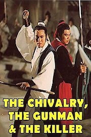 The Chivalry, The Gunman and Killer