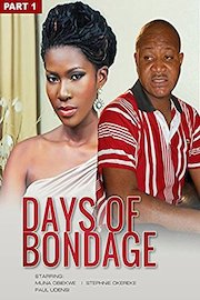 Days Of Bondage - Part 1