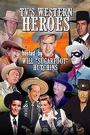 TV's Western Heroes, Hosted By Will 