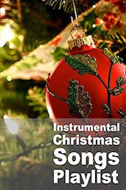 Instrumental Christmas Songs Playlist