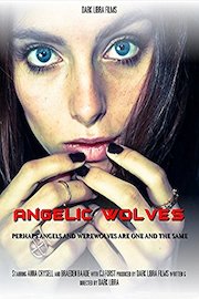 Angelic Wolves: A Werewolf Story