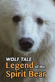 Wolf Tale: Legend of the Spirit Bear