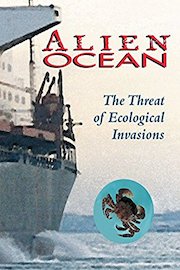 Alien Ocean: The Threat of Ecological Invasions