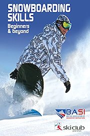 Snowboarding Skills - Beginners and beyond