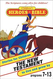Children's Heroes of the Bible: New Testament