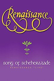 Renaissance - Song Of Scheherezade