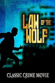 Law of the Wolf: Classic Crime Movie
