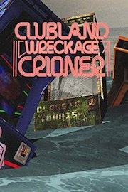 Clubland Wreckage Crioner
