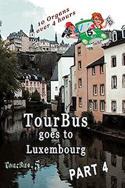 TourBus 5 goes to Luxembourg, Disc 4