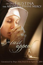 The Last Appeal: The Life of Faustina