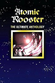 Atomic Rooster - The Ultimate Anthology