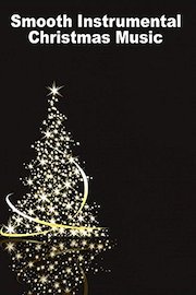 Smooth Instrumental Christmas Music