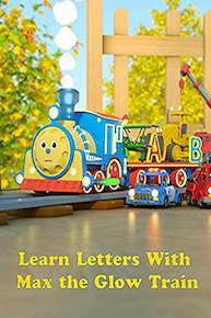 Learn Letters With Max the Glow Train