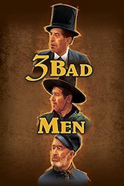 Three Bad Men